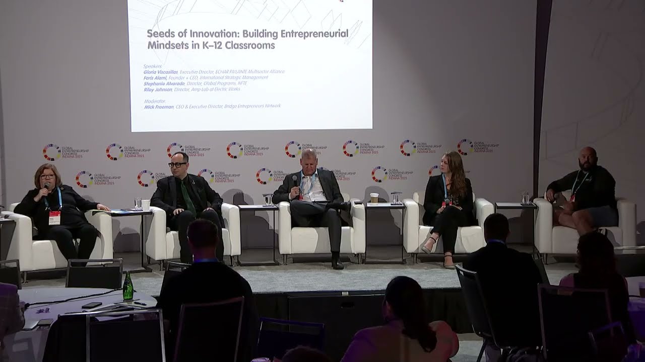 GEC 2025: Seeds of Innovation: Building Entrepreneurial Mindsets in K-12 Classrooms