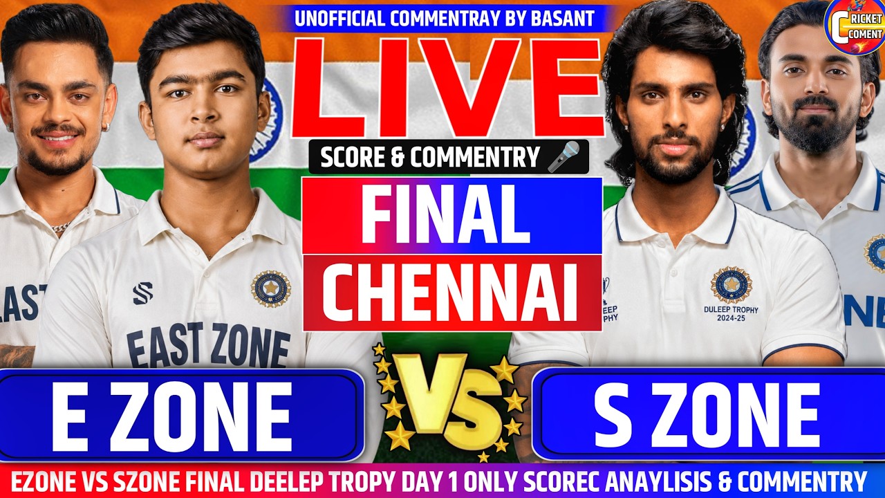 EZONE VS SZONE FINAL DULEEP TROPHY Chennai Score & Commentary | Fan Reactions