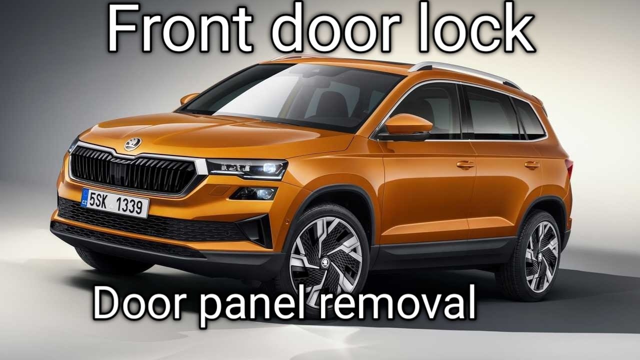 Замена дверной карты/панели передней двери Skoda Karoq, замена дверного замка