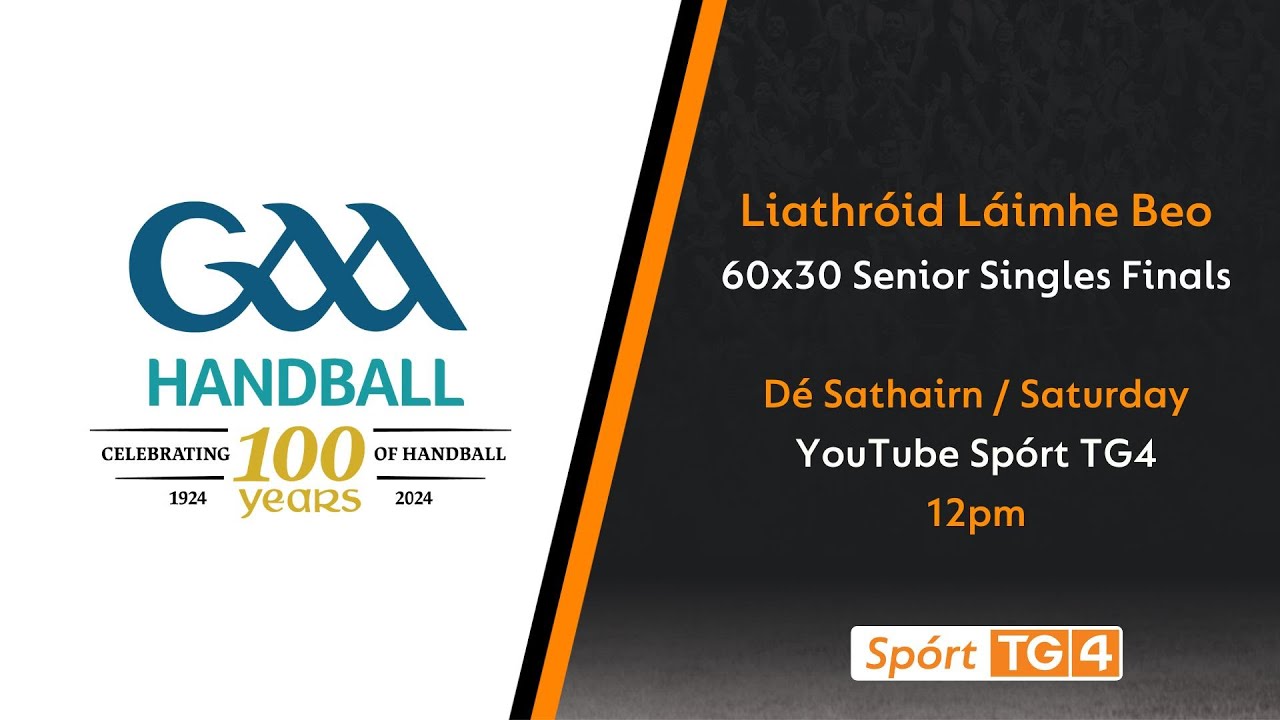 Liathróid Láimhe Beo | 60 x 30 Softball Men’s & Ladies Senior Singles All-Ireland Finals