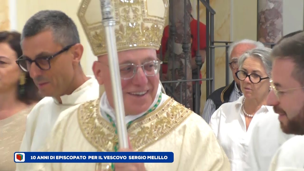 Mons. Sergio Melillo , dieci anni alla guida della Diocesi Ariano-Lacedonia