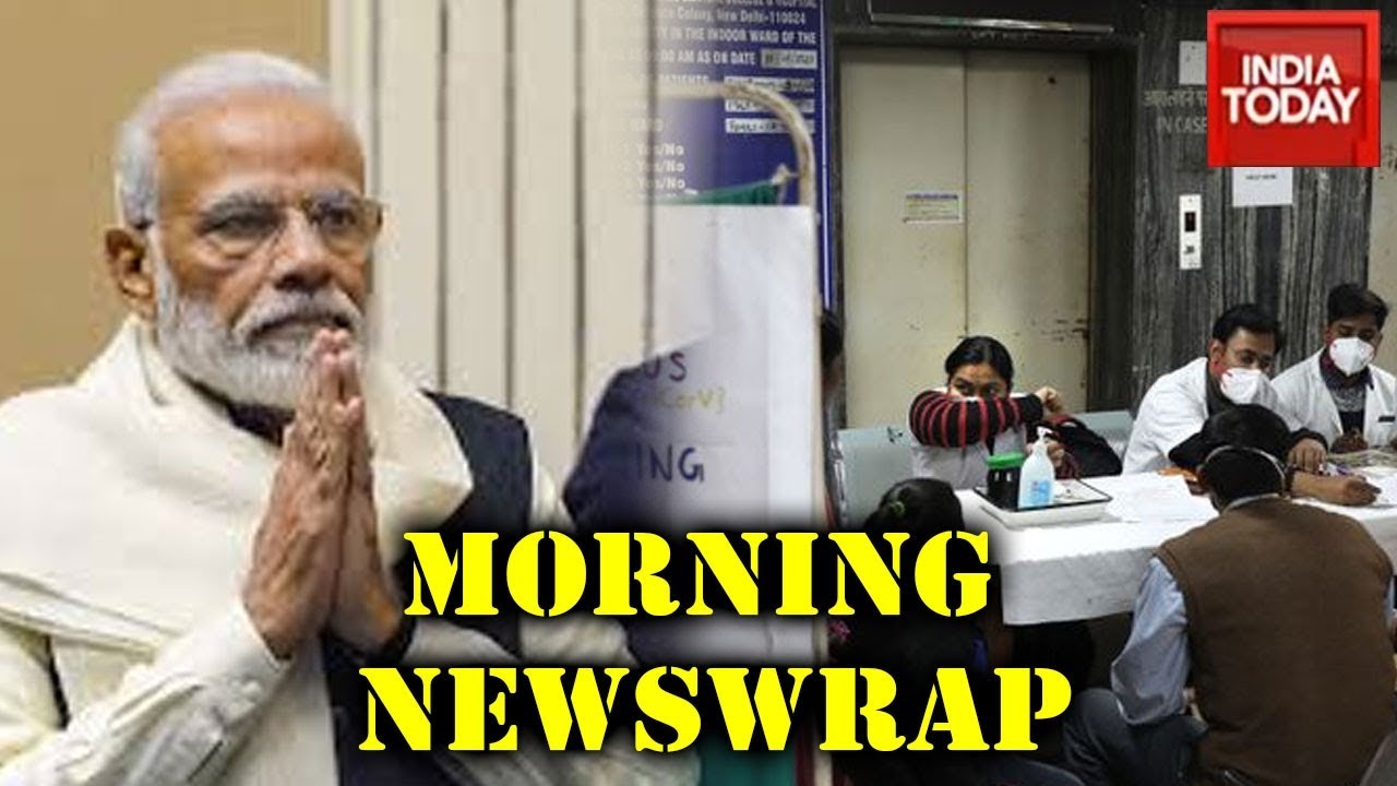 Morning Newswrap: Latest Developments On Covid19 Across India | PM Modi To Address Nation At 9AM