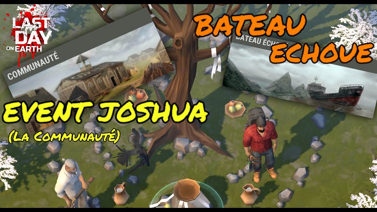 LAST DAY ON EARTH : SAISON 31 + Event de Joshua (Communauté) + Event Bateau - 1.19.9