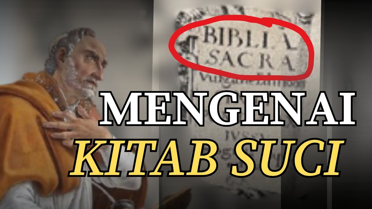 Pandangan Katolik mengenai Hakikat Kitab Suci (Alkitab)