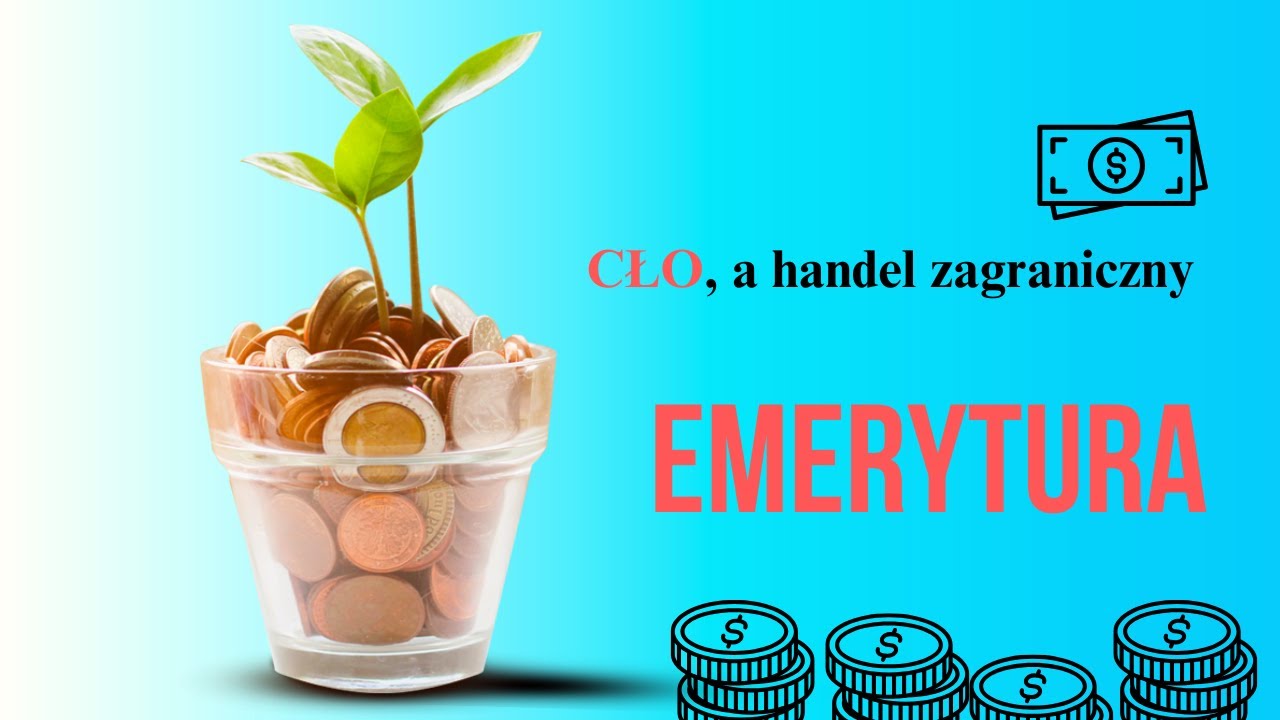 CŁO, a handel zagraniczny | EMERYTURA