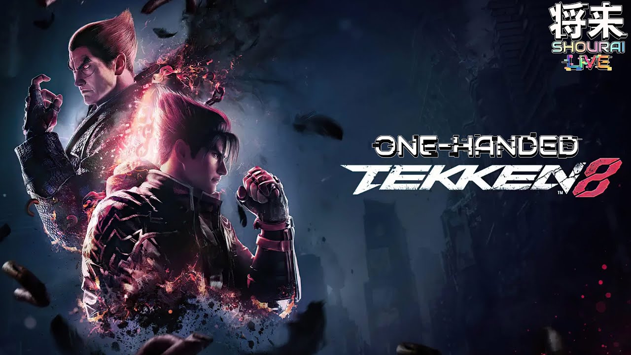 [2026.01.20] I'm baaaaaaaaaaack~ Tekken 8 one-handed #ItsShouTime