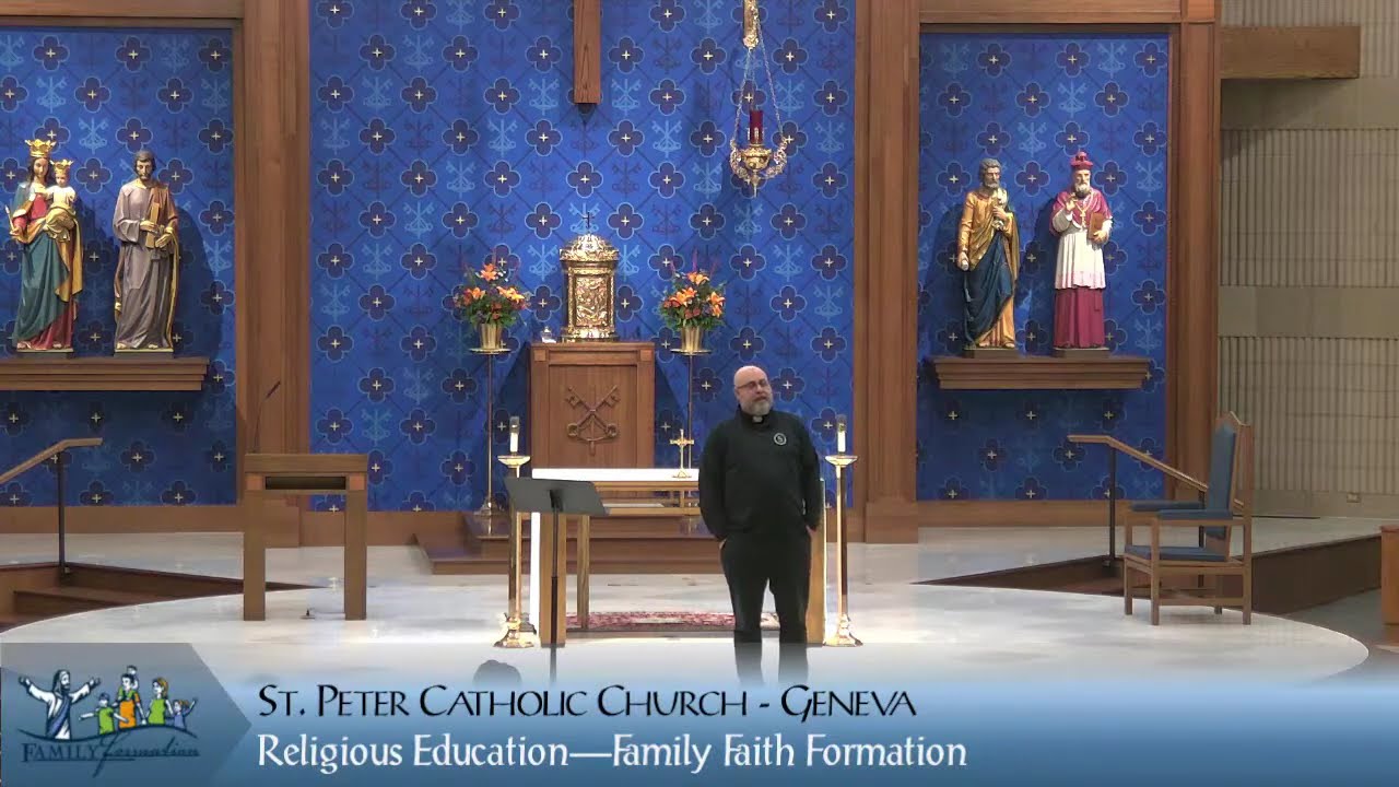 St. Peter Catholic Church, Geneva - Family Faith Formation Presentation