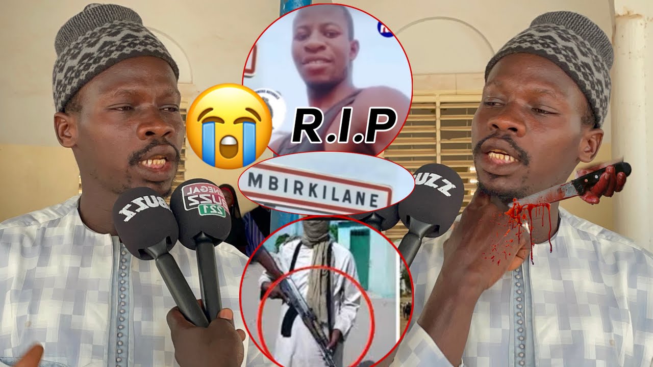 Peulh bi dako Ray dagt&eacute; ko sama kanam lako? matar dram&eacute; t&euro;u au &nbsp;birkilane ! son fr&egrave;re retrace faits
