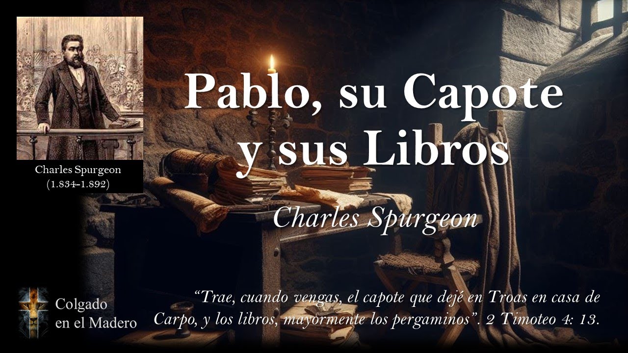 Pablo, su Capote y sus Libros por Charles Spurgeon