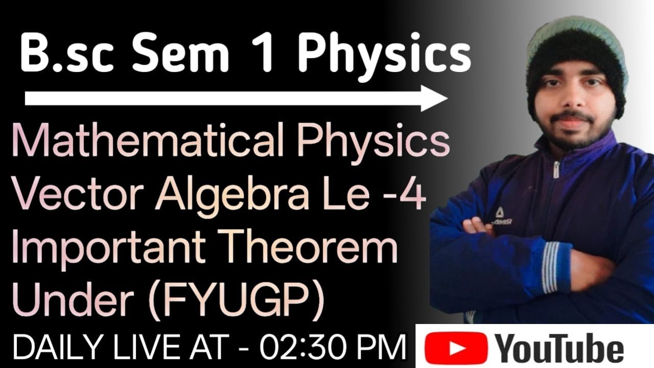 Vector algebra sem 1 physics | Important theorem bsc physics sem 1| #viralvideo #bscphysics