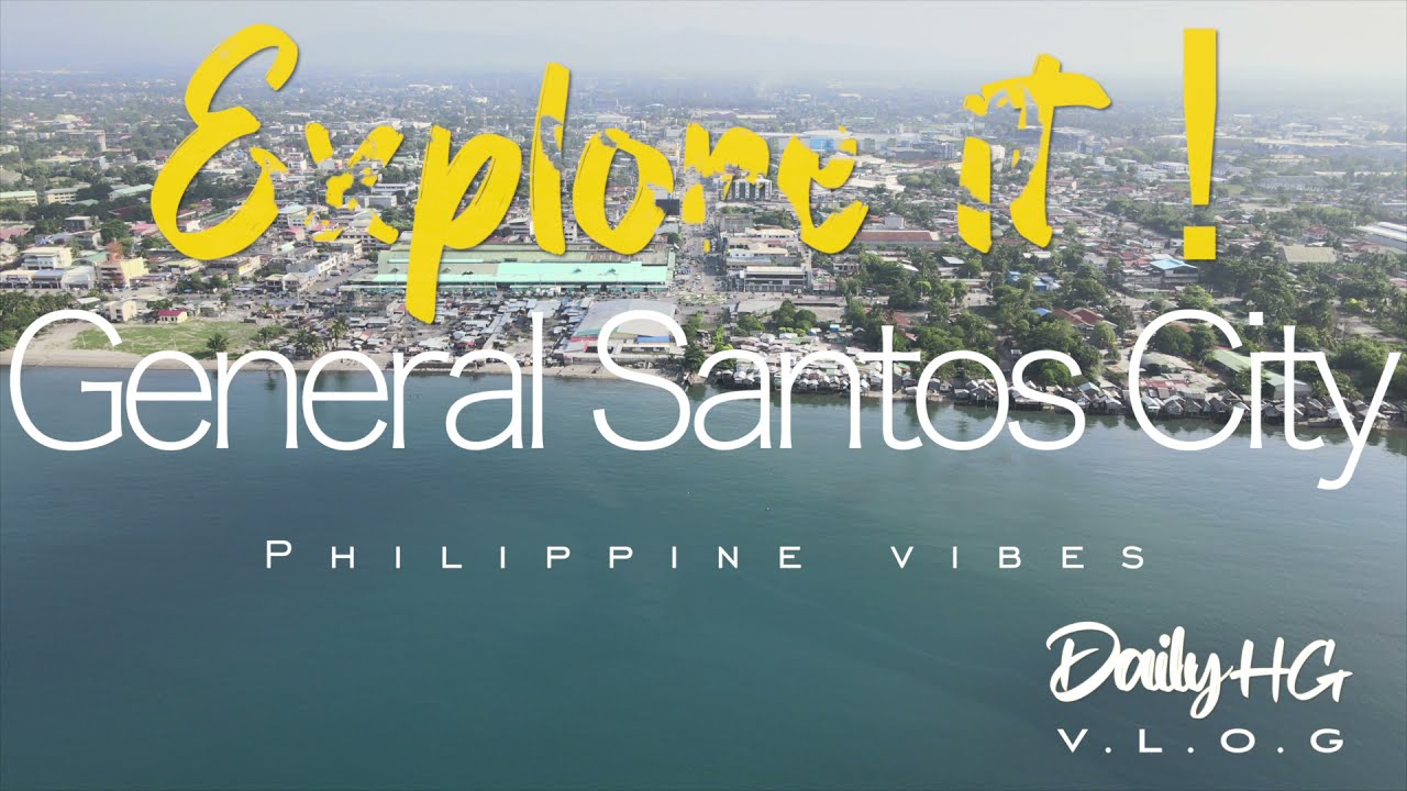 Explore General Santos City