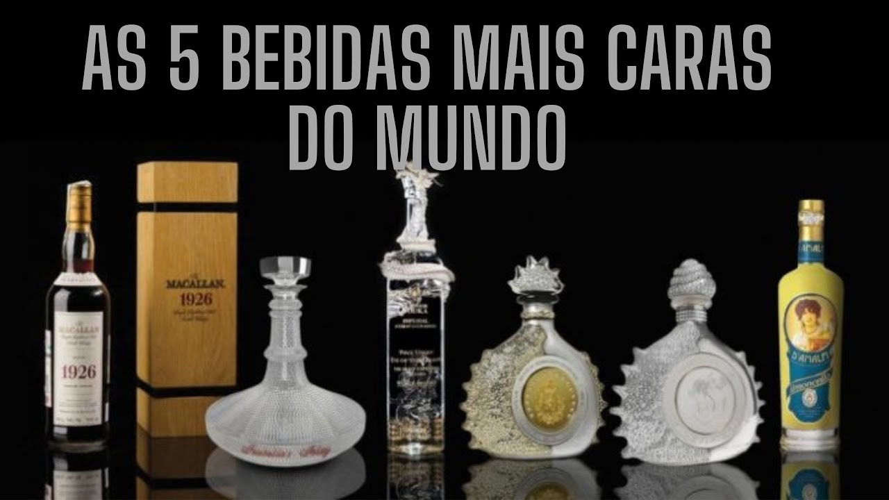 AS 5 BEBIDAS MAIS CARAS DO MUNDO !!!