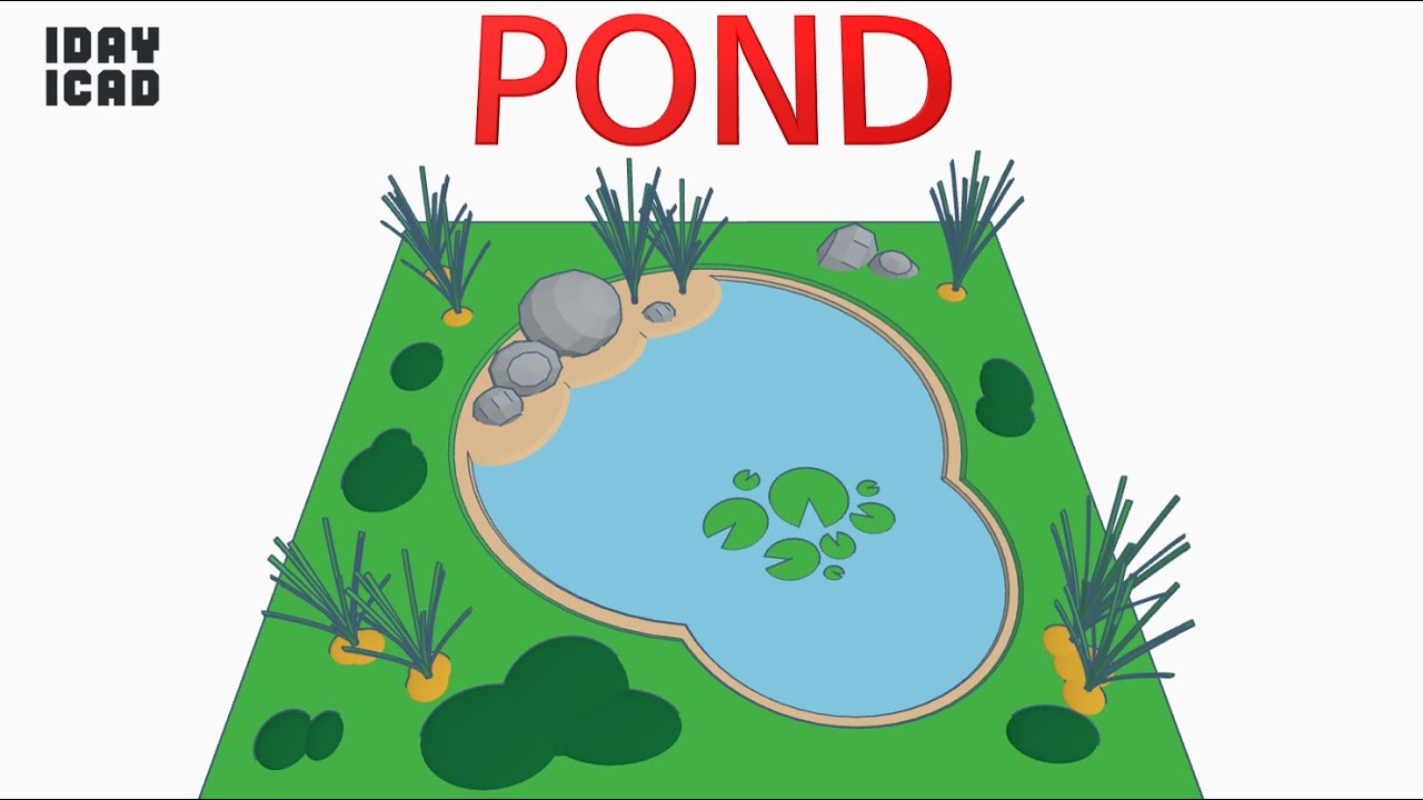 [1DAY_1CAD] POND (Tinkercad : Design / Project / Education)
