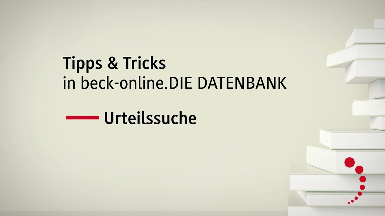 Tipps & Tricks in beck-online: Urteilssuche