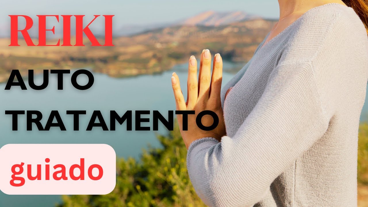 Reiki Para Iniciantes: Auto Tratamento Guiado