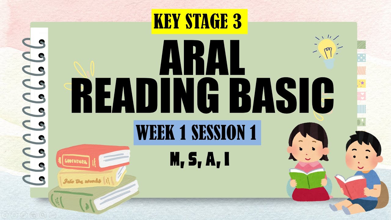 ARAL READING BASIC KS 3 WEEK 1 SESSION 1