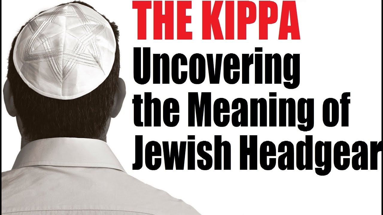 THE KIPPA: Uncovering the Meaning of Jewish Headgear - with Rabbi Michael Skobac - Jews for Judaism