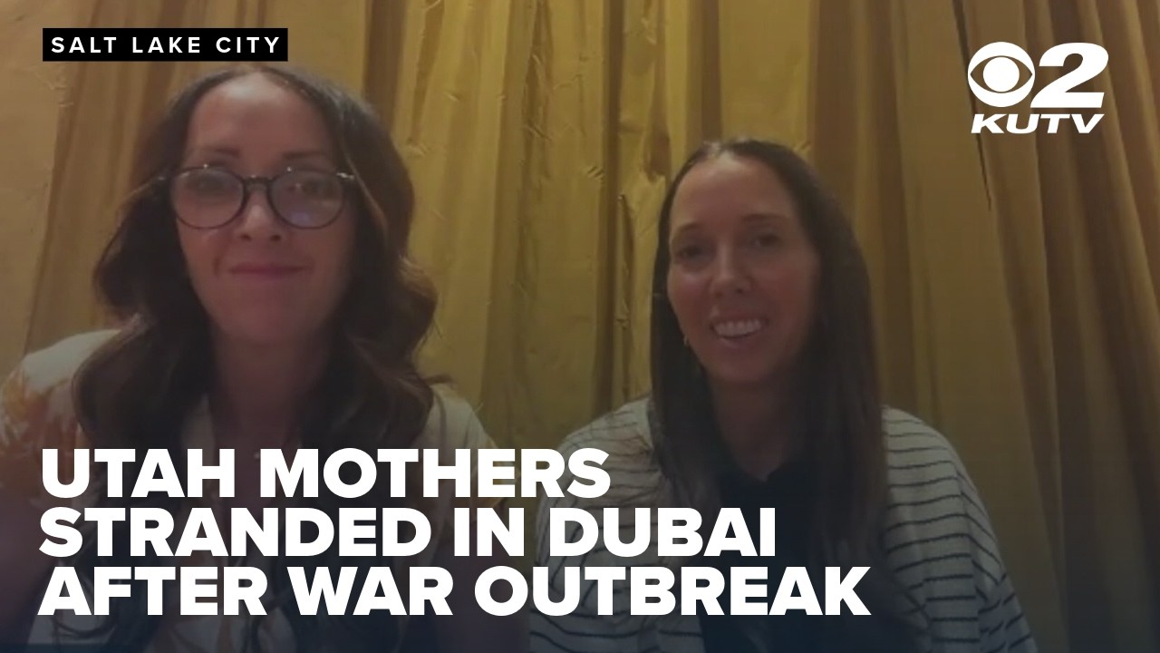 Utah women stranded in Dubai amid Iran war seek help to get home
