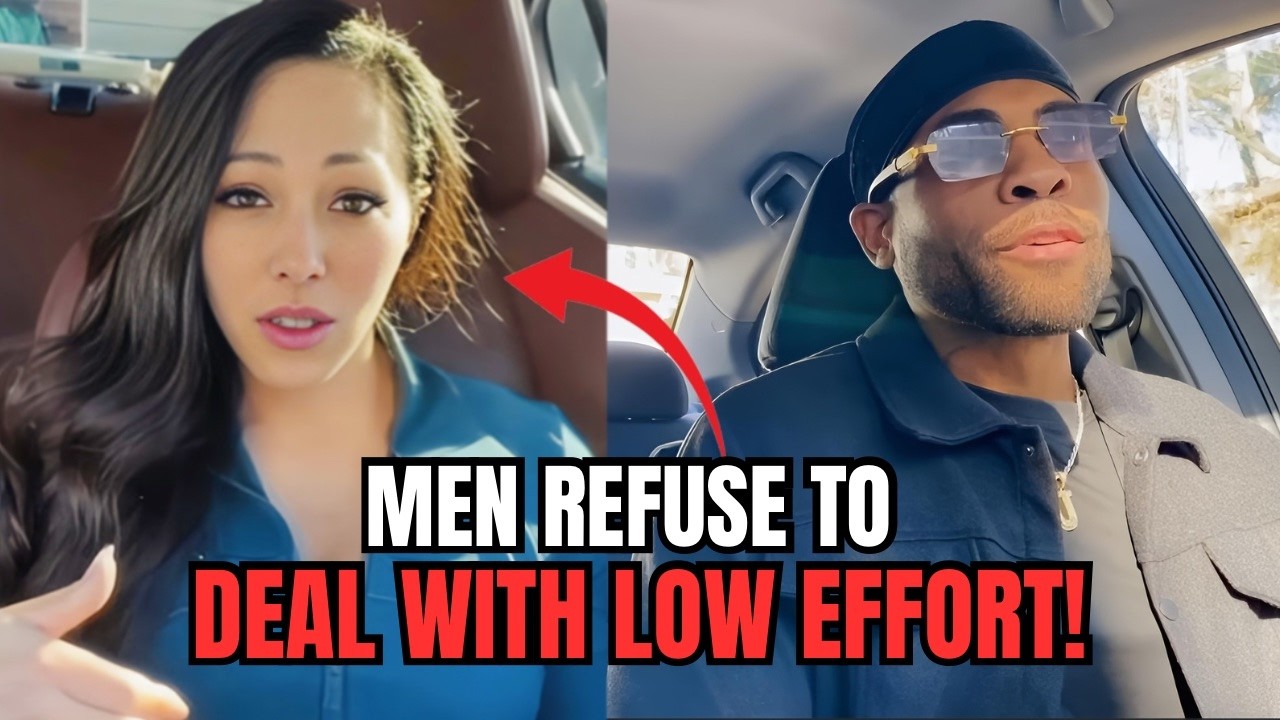Women HATE That Men Won&rsquo;t Date Low Effort Women Anymore In Modern Dating!