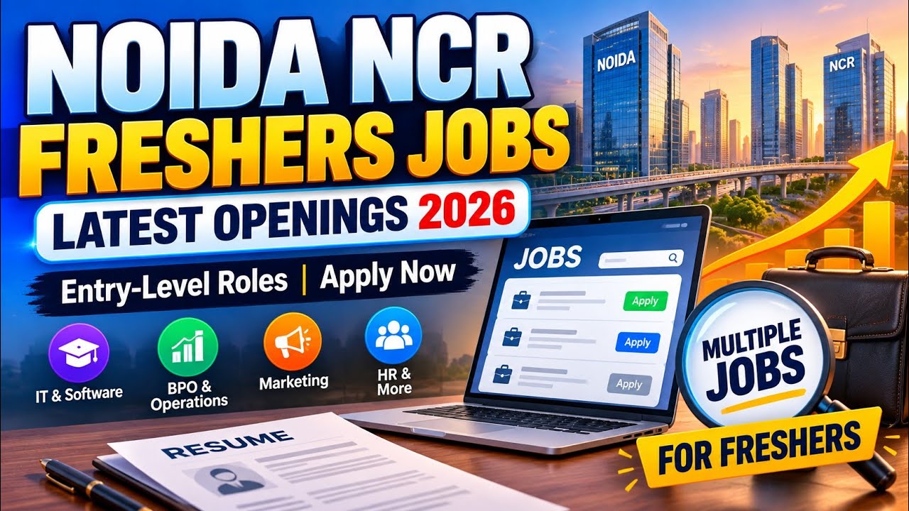 43 Freshers Jobs in Noida NCR 2026 | IT, HR, Sales, Data, Support | Apply Now