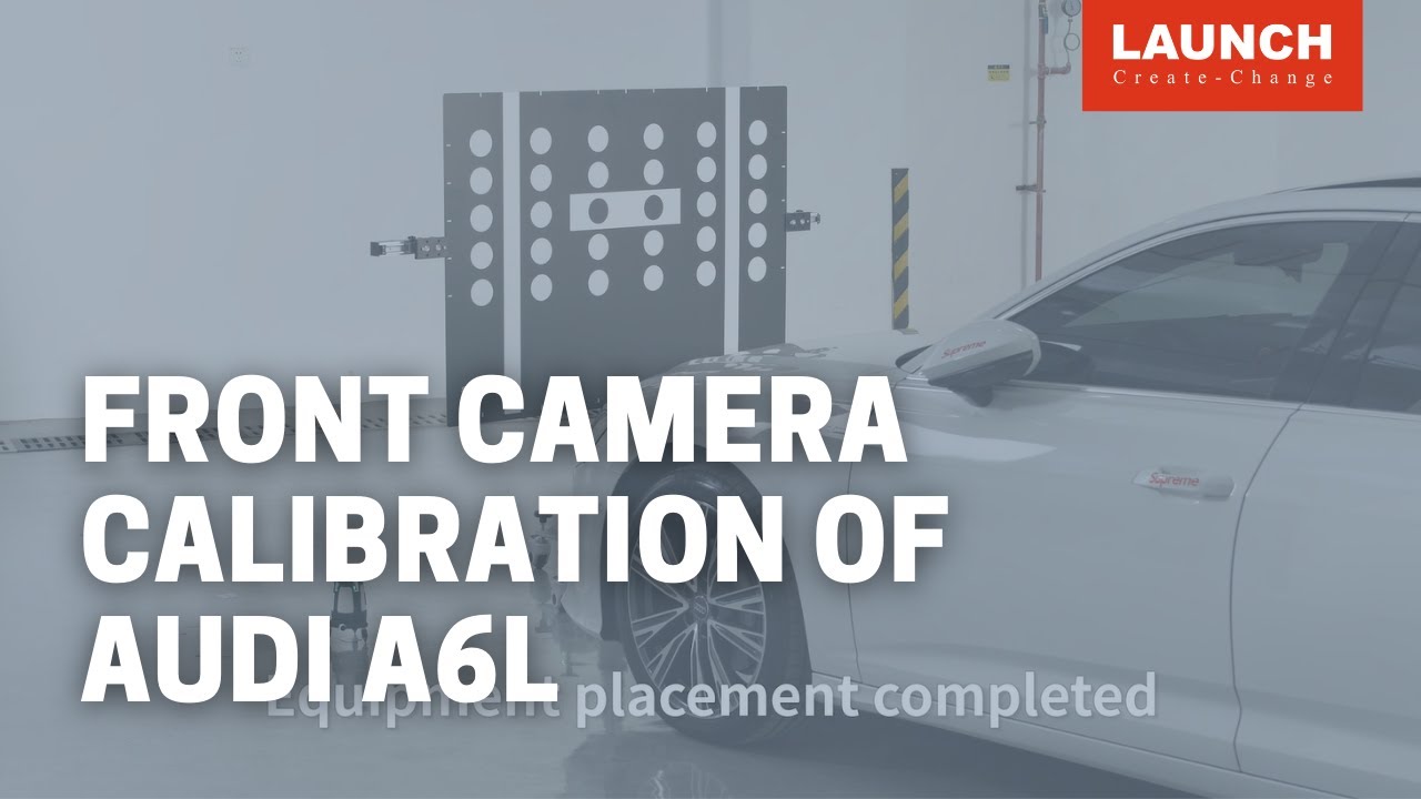 X-431 ADAS Mobile | Front camera calibration of Audi A6L | LAUNCH