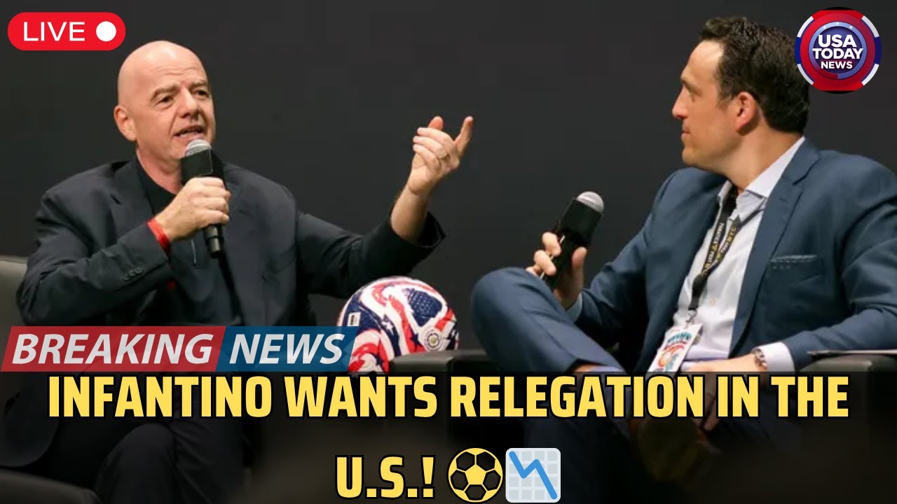 FIFA's Infantino Pushes for Promotion & Relegation in U.S. Soccer | Is MLS Ready? । USA TODAY NEWS