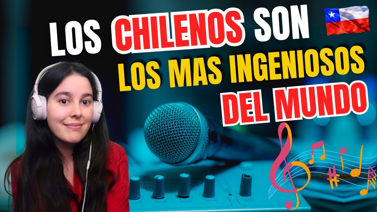 EL INGENIO CHILENO ¿Por qué CAMBIAN las letras de las CANCIONES?