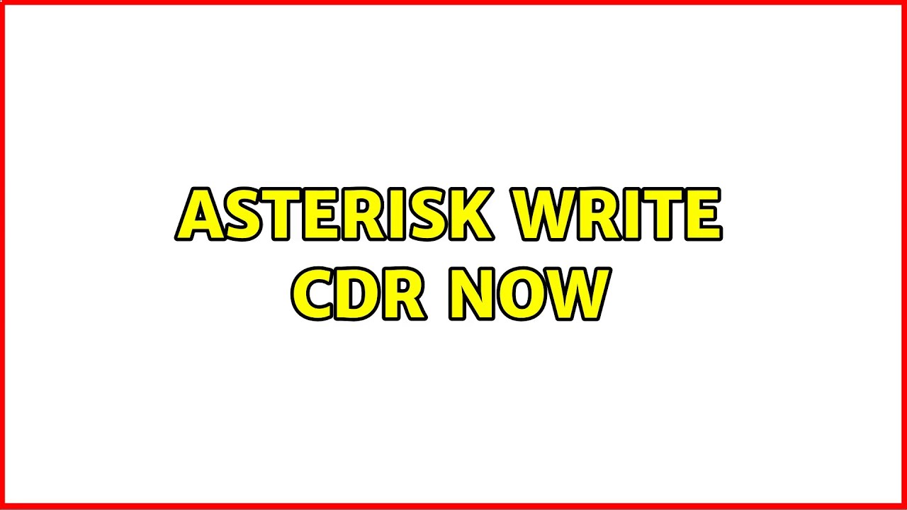 Asterisk write cdr now