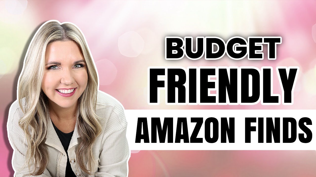 Budget Friendly Amazon Finds