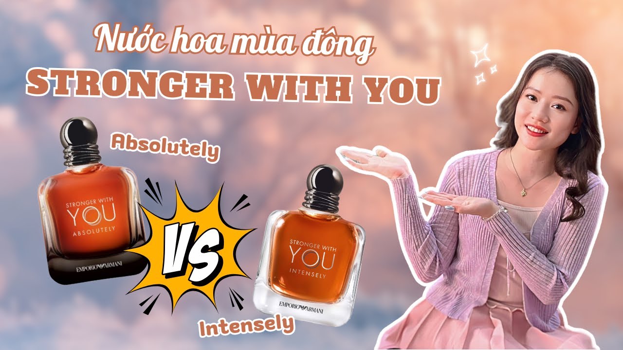 (Review) Đánh Giá Line Nước Hoa Hương Thuốc Lá Stronger With You | Missi Perfume