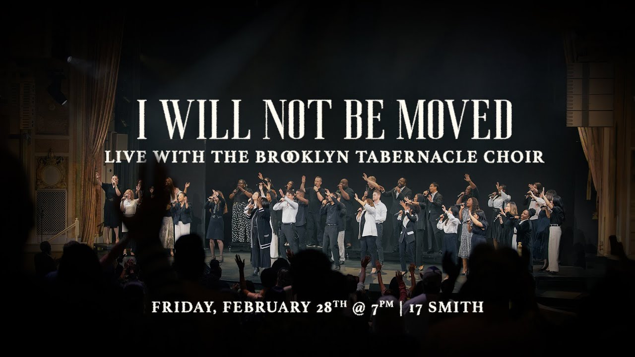 Brooklyn Tabernacle Choir Album Premiere Concert: I Will Not Be Moved | 2.28.2025