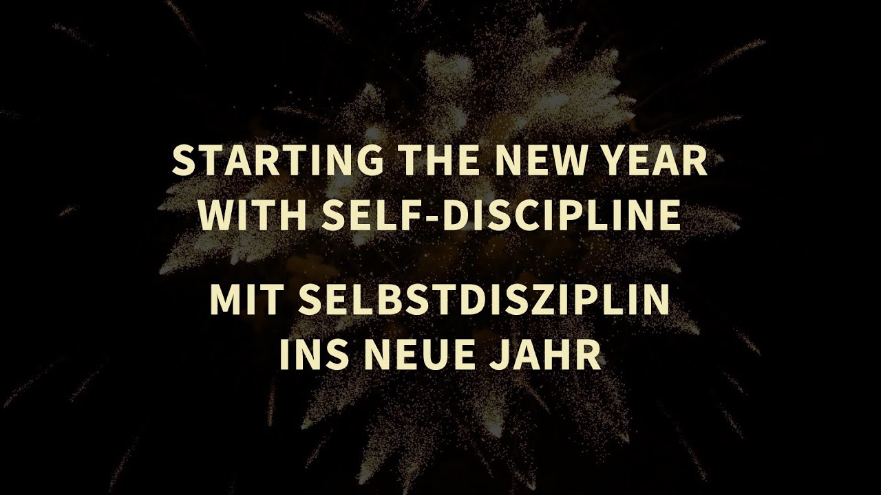 Open Topic 2025: Starting the New Year with self-discipline (Stephan Hörtig)
