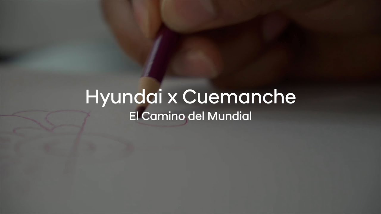 Hyundai x Cuemanche: El Camino del Mundial