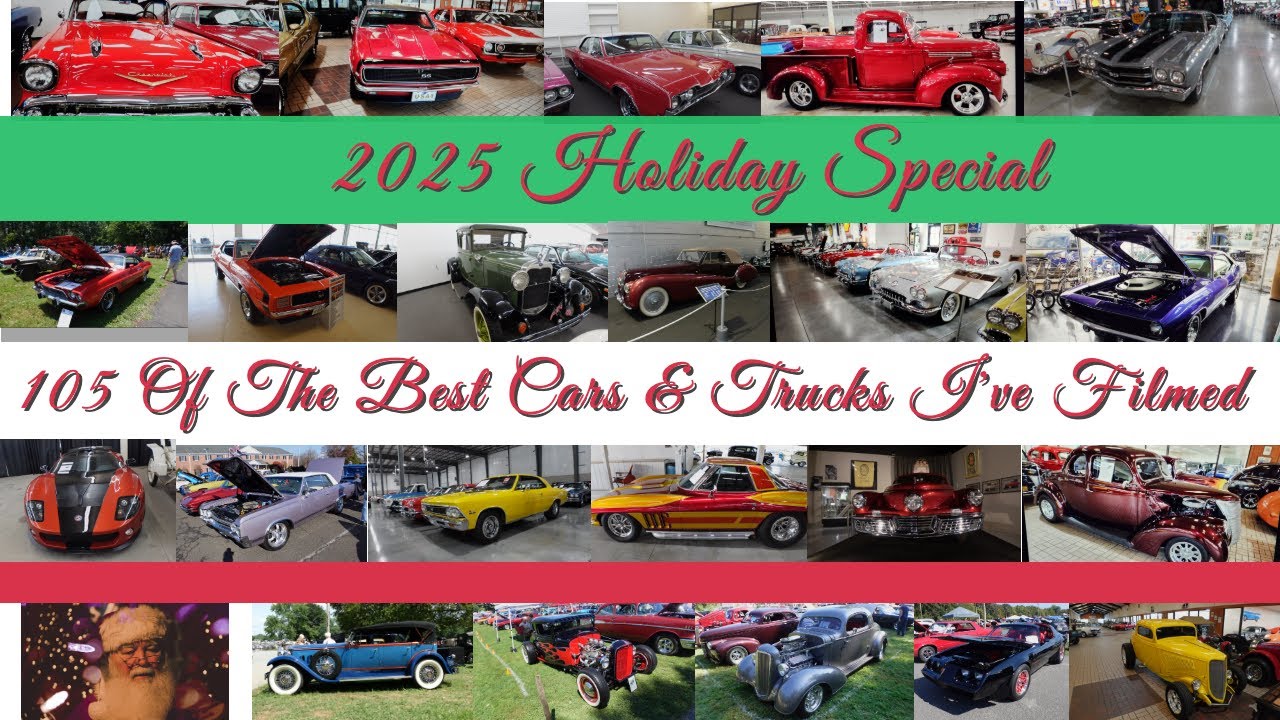 2025 Holiday Special/ My 105 Favorite Classic Vehicles Filmed This Year