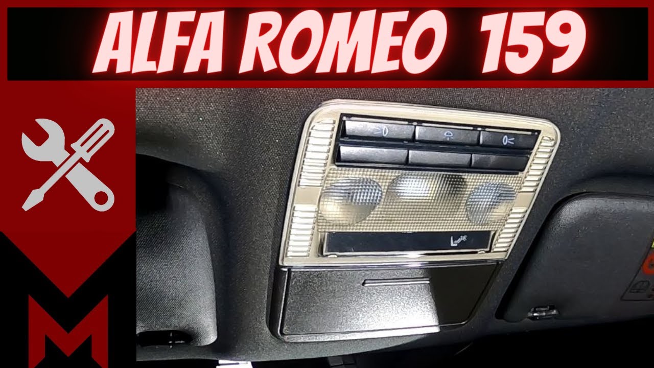 Comment Demonter le Plafonnier et Changer les Ampoules [ ▶️ LED 💡] Alfa Romeo 159 - MECA Maniaque
