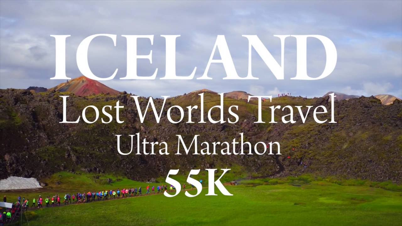 Laugavegurinn Ultra Marathon Iceland - Lost Worlds Travel 55k