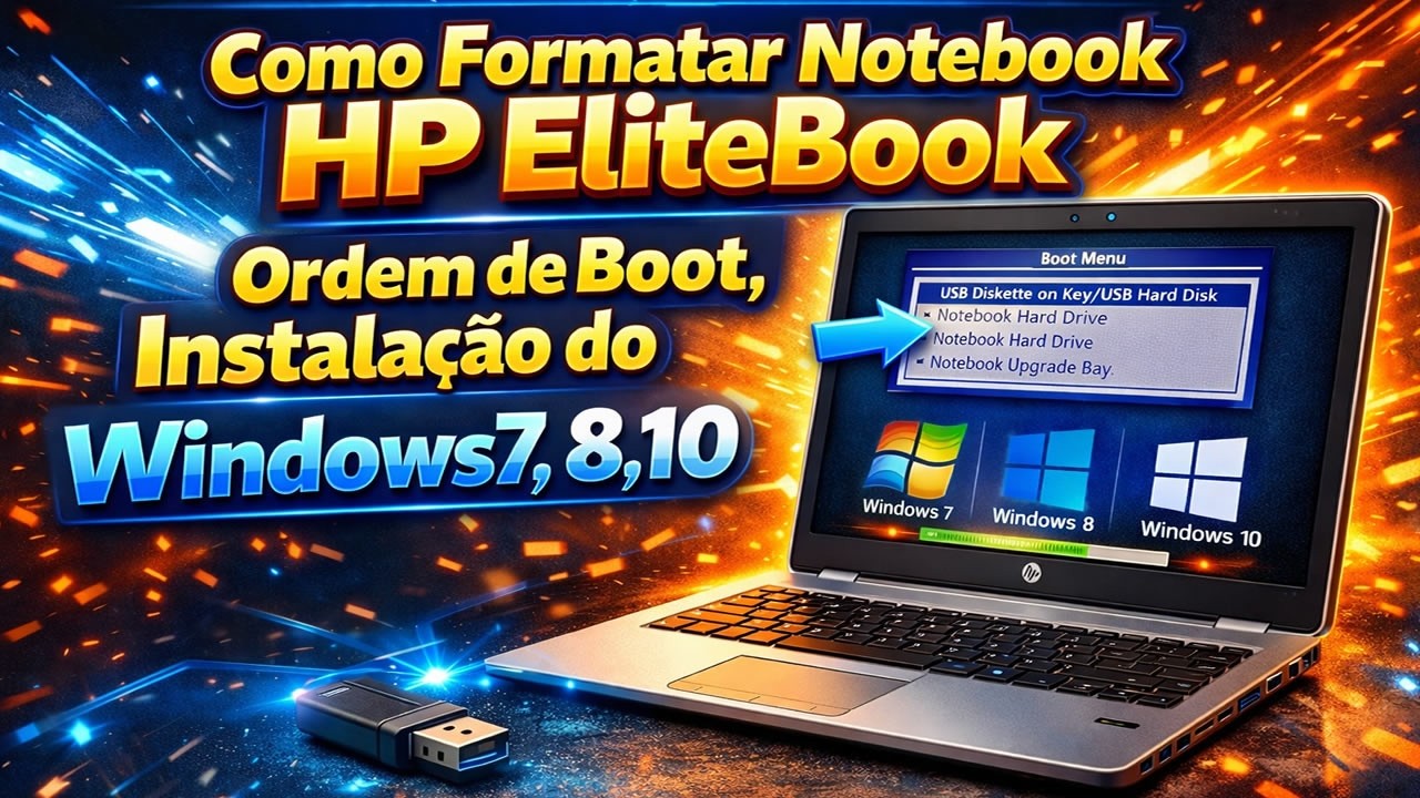 Como Formatar Notebook HP EliteBook, Ordem de Boot, Instalação do Windows7, 8,10