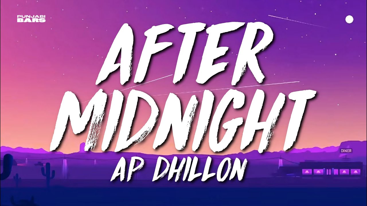 After Midnight - AP Dhillon (Lyrics/English Meaning)