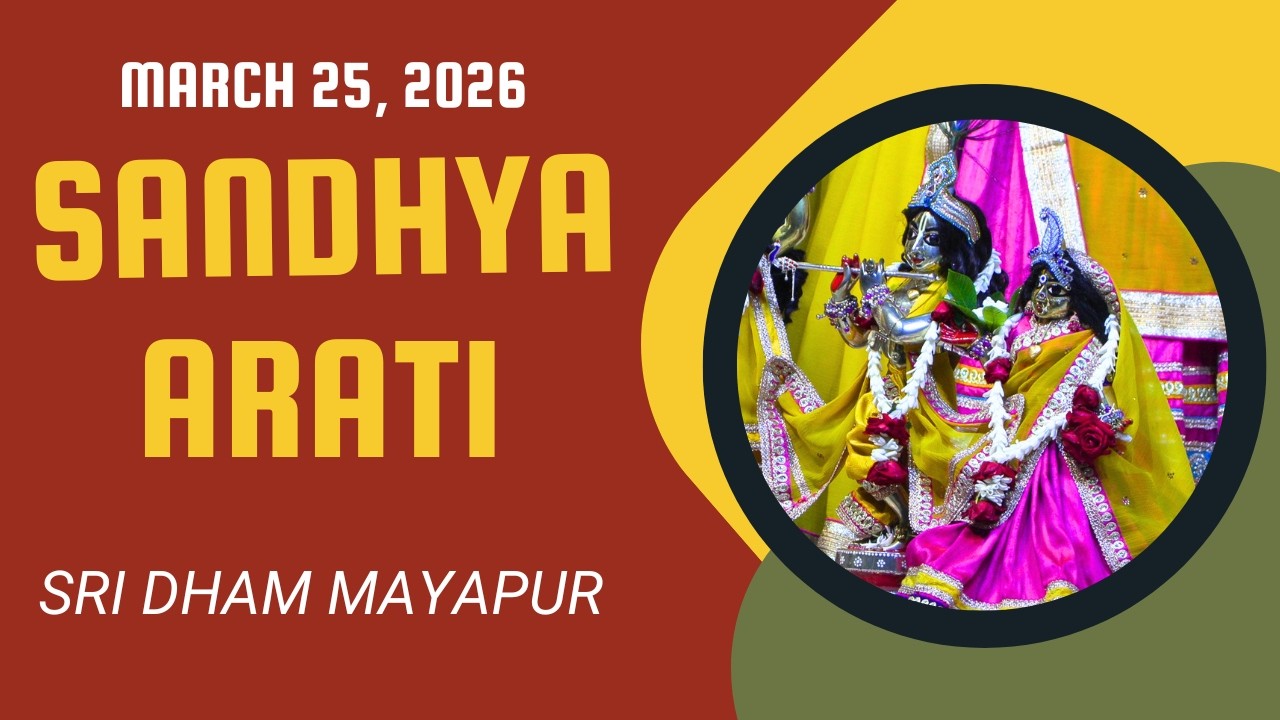 Sandhya Arati Sri Dham Mayapur March 25, 2026
