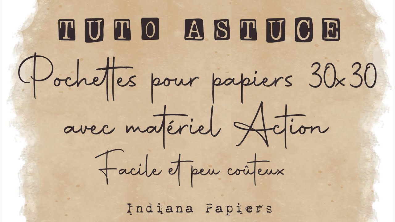 Tuto astuce : pochette pour papier 30x30 + bonus