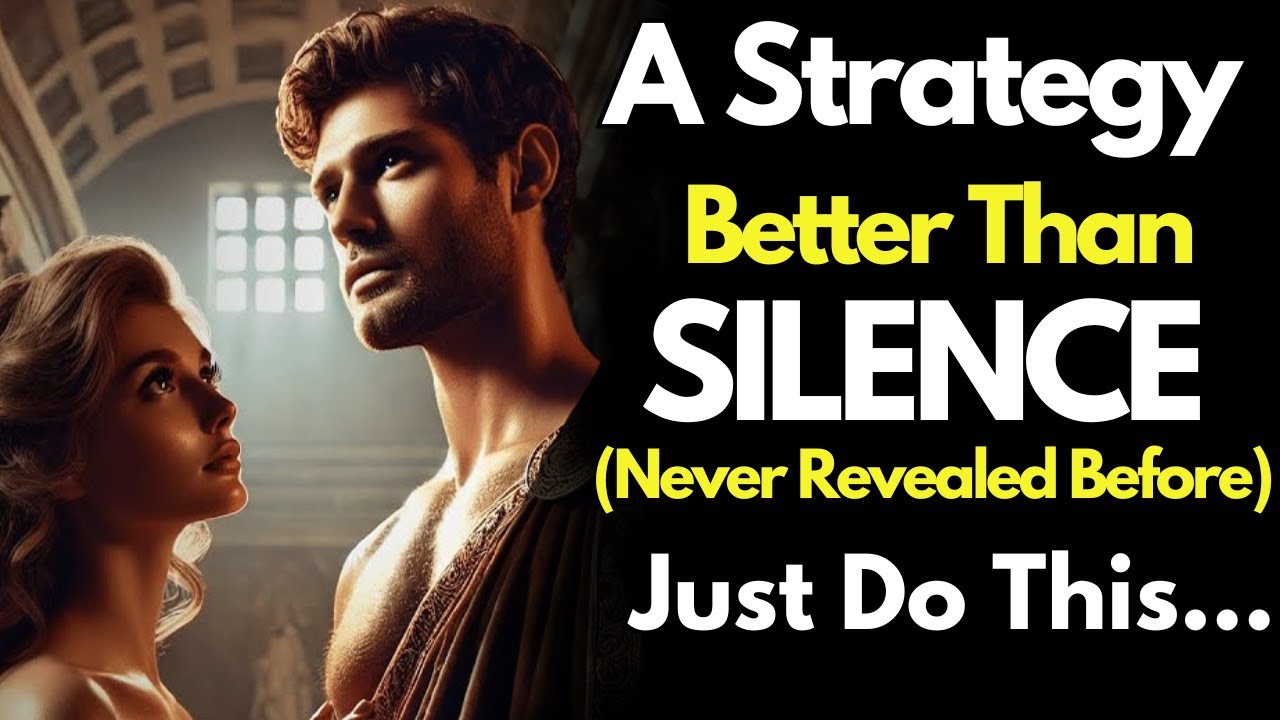 🔥🧠A Strategy Stronger Than Silence… (Never Shared Before!)  | Stoic Motivation