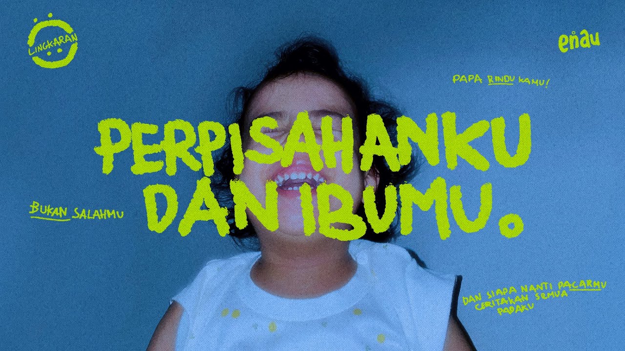 eńau - Perpisahanku dan Ibumu (Official Lyric Video)