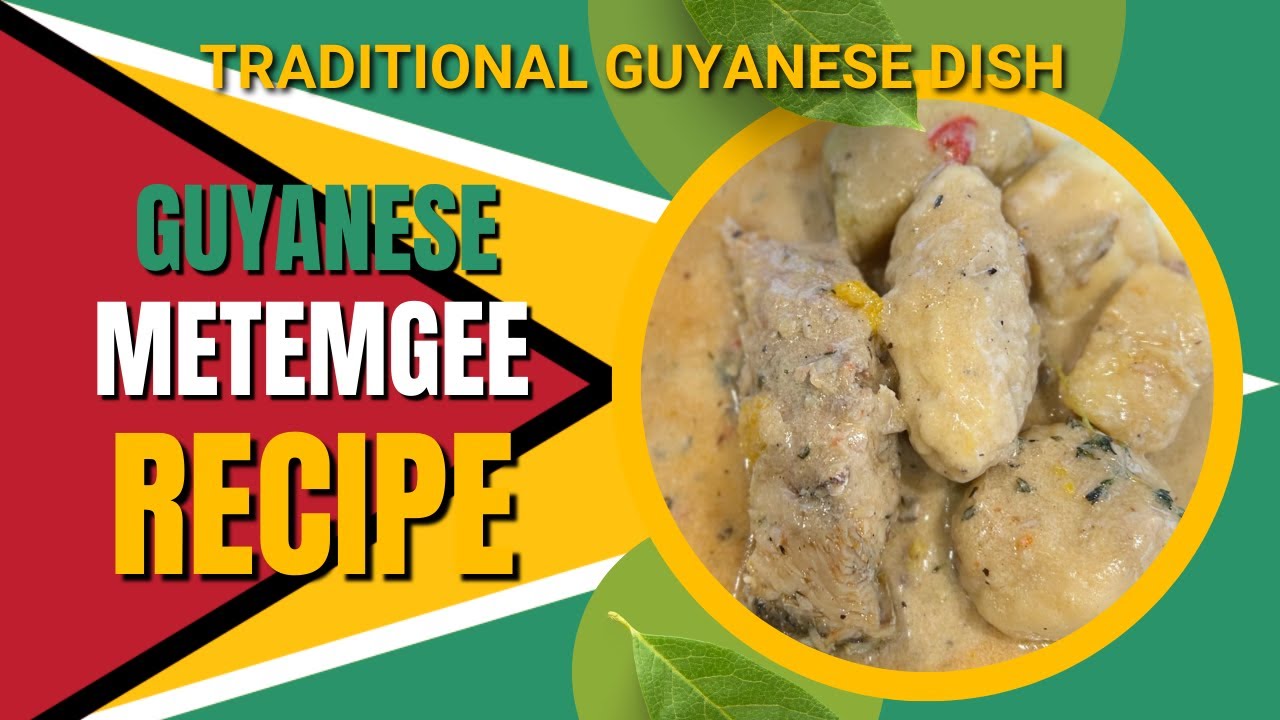 Authentic Guyanese Metemgee Recipe | A Taste of Guyana