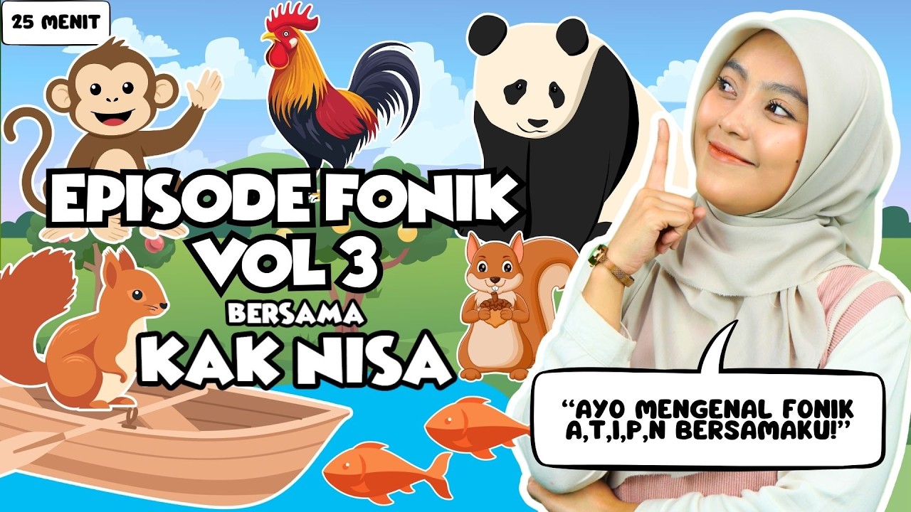 Belajar dan Bermain Episode Mengenal Fonik VOL 3 - Belajar Kata, Lagu Interaktif untuk Balita