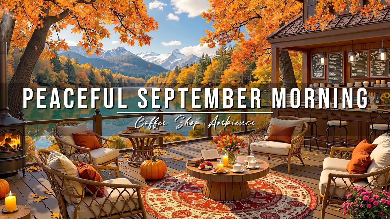 Peaceful September Morning Jazz ~ Outdoor Coffee Shop Ambience🍂Soft Autumn Jazz Music to Study, Work