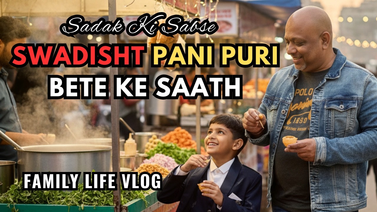 Yeh Pani Puri Date Hamesha Yaad Rahegi ❤️ Father-Son Vlog | Adonai Denis Shah Vlogs