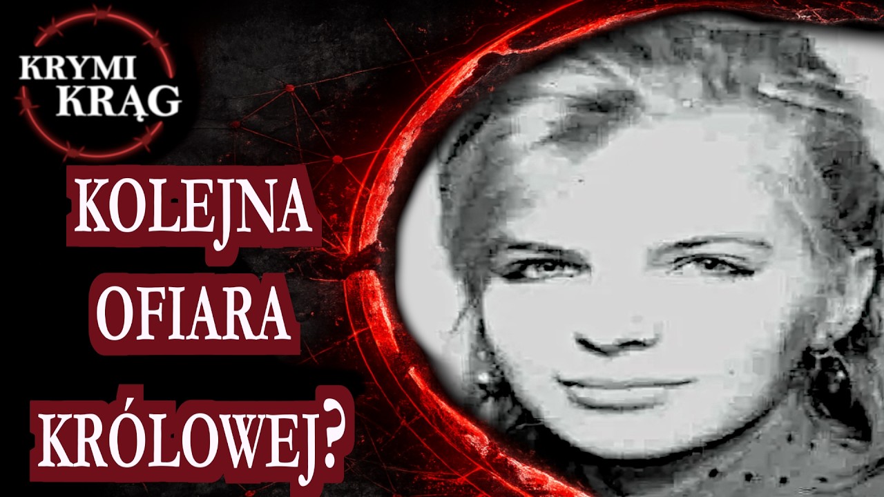 KOLEJNA OFIARA KRÓLOWEJ? ANETA DYMISZKIEWICZ | KrymiKrąg | #38