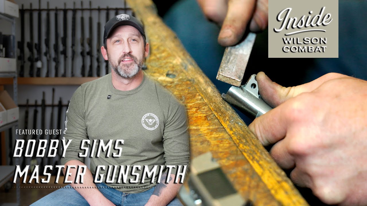 Inside Wilson Combat: Мастер-оружейник — Бобби Симс