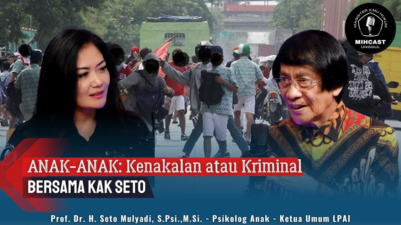 ANAK-ANAK: Kenakalan atau Kriminal - BERSAMA KAK SETO