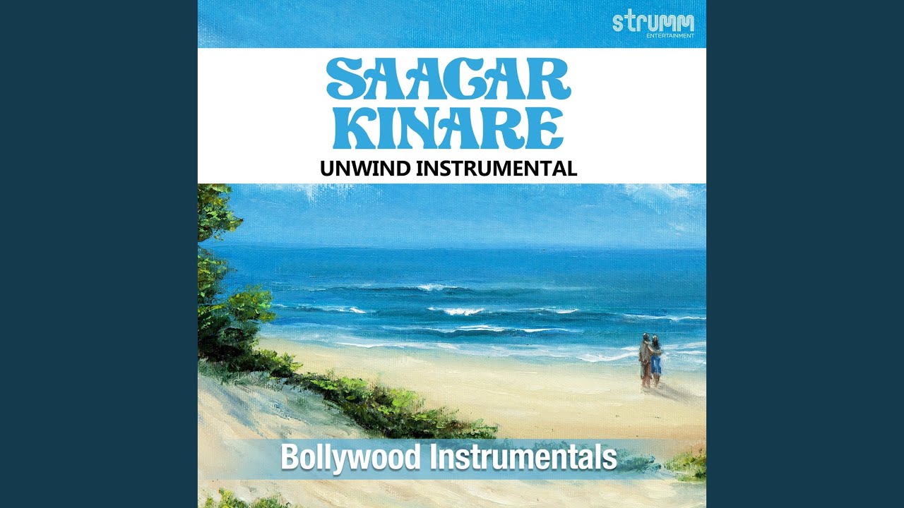 Saagar Kinare (Unwind Instrumental)